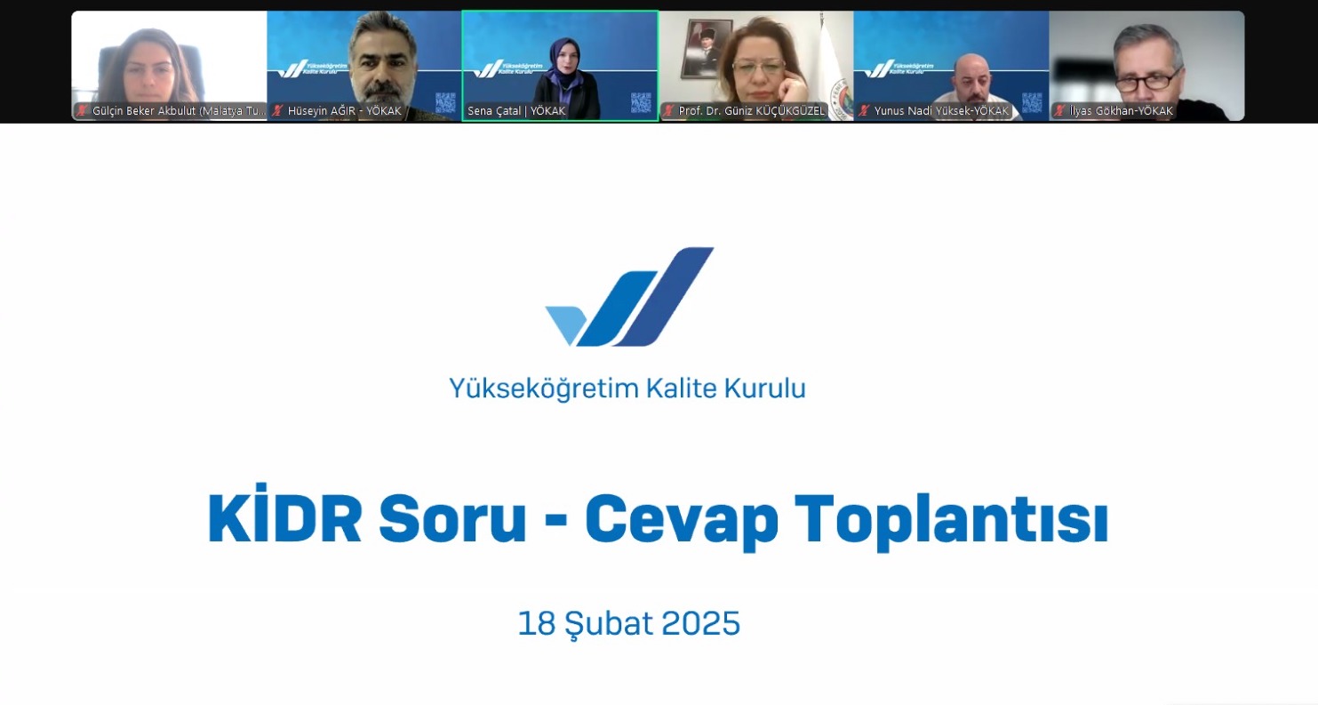 Kurum İç Değerlendirme Raporu (KİDR) Hazırlama Süreçlerinin iyileştirilmesine Yönelik Soru-Cevap Toplantısı Gerçekleştirildi